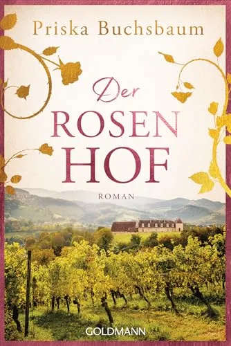 Der Rosenhof: Roman