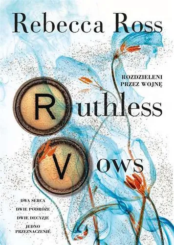 Ruthless Vows Rozdzieleni przez wojnę (wojne) REBECCA ROSS / Muza