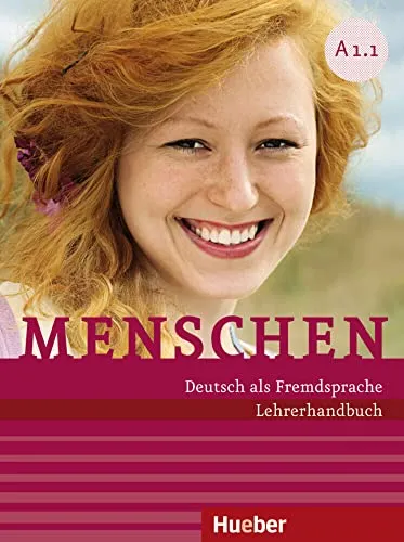 Menschen A1: Lehrerhandbuch Deutsch als Fremdsprache - Lehrerhandbuch A1.1 und A1.2 für effektiven Deutschunterricht, ideal für Sprachkurse und Lehrer in der Erwachsenenbildung.