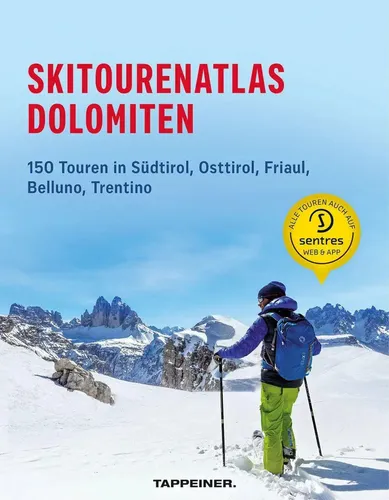 Skitourenatlas Dolomiten: 150 Touren für unvergessliche Winterabenteuer - Freizeit, Haus & Garten: Entdecken Sie 150 faszinierende Skitouren in Südtirol, Osttirol, Friaul, Belluno und Trentino für grenzenlosen Wintersportspaß.