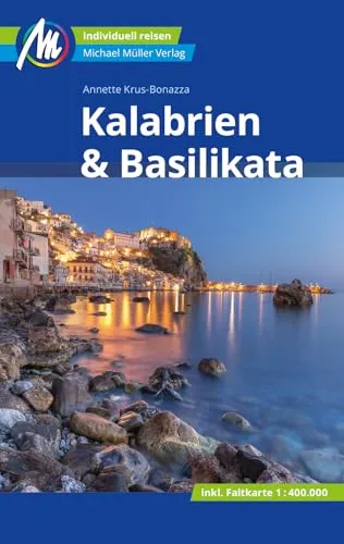 Kalabrien & Basilikata: Individuell reisen mit vielen praktischen Tipps - Reiseführer für Kalabrien & Basilikata, vollgepackt mit praktischen Tipps für eine individuelle Entdeckungstour. Ideal für Abenteuerlustige!