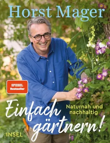 Einfach gärtnern! Naturnah und nachhaltig – Das Garten-Buch - Geschenkbücher für Männer mit zahlreichen Tipps und Tricks für naturnahes Gärtnern. Ideal als Geschenk zum Vatertag!