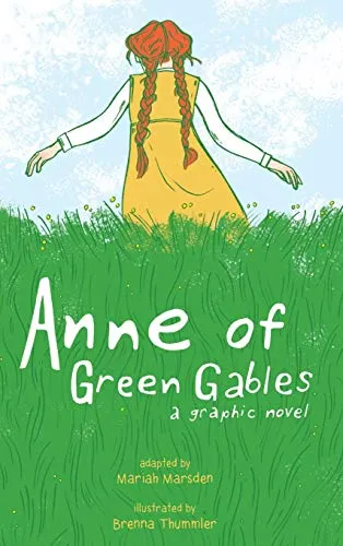 Anne of Green Gables: A Graphic Novel by Brenna Thummler [Hardback]