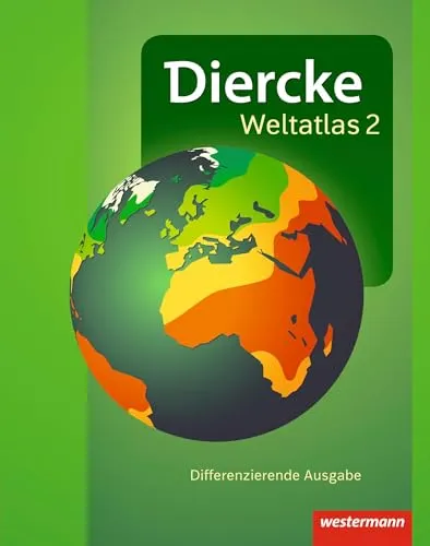Diercke Weltatlas 2: Aktuelle Allgemeine Ausgabe - Geografie Schulbuch für umfassendes Wissen über Länder und Kulturen, ideal für den Unterricht und das Selbststudium.