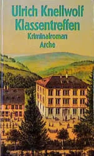 Klassentreffen: Kriminalroman