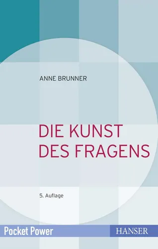 Die Kunst des Fragens | Anne Brunner | 2016 | deutsch