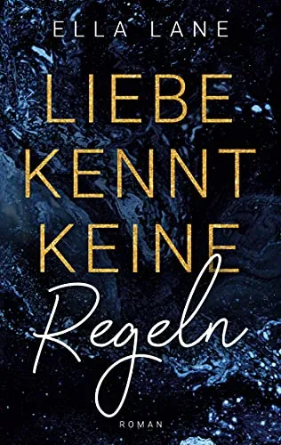Produktbild Liebe kennt keine Regeln: Liebesroman
