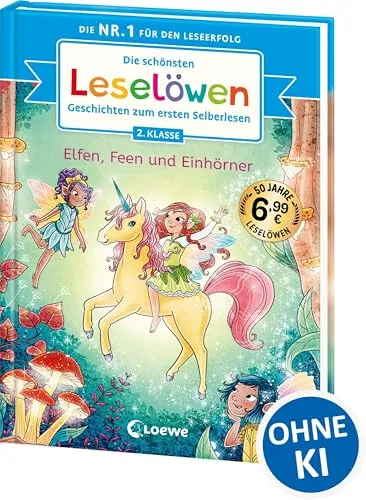 Die schönsten Leselöwen-Geschichten zum ersten Selberlesen - Elfen, Feen und Einhörner: Seit 50 Jahren lernen Kinder mit den Leselöwen erfolgreich lesen - Jubiläumssammelband zum Selberlesen ab 7