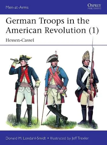 Donald M. Londahl-Smid German Troops in the American Revolution (1 (Taschenbuch)