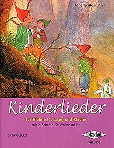 Kinderlieder für Violine und Klavier: Kinderlieder für 1-2 Violinen (1. Lage) und Klavier: für Violine (1. Lage) und Klavier