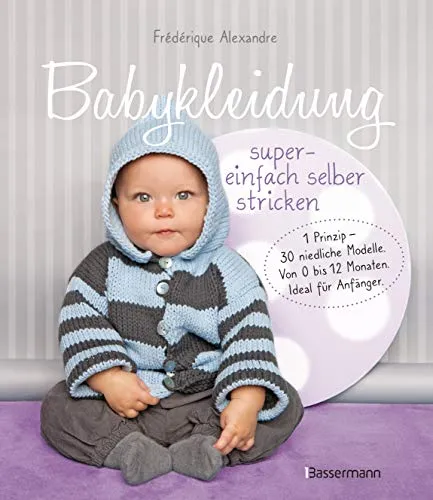 Babykleidung supereinfach selber stricken!