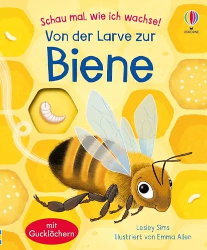 Schau mal, wie ich wachse! Von der Larve zur Biene – Sachbuch für Kinder ab 3 Jahren - Entdecke die faszinierende Entwicklung der Honigbiene in diesem kindgerechten Sachbuch. Ideal für neugierige Kinder ab 3 Jahren, die mehr über die Natur lernen möchten.