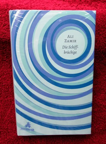 OVP / NEU ~ Die Schiffbrüchige von Ali Zamir