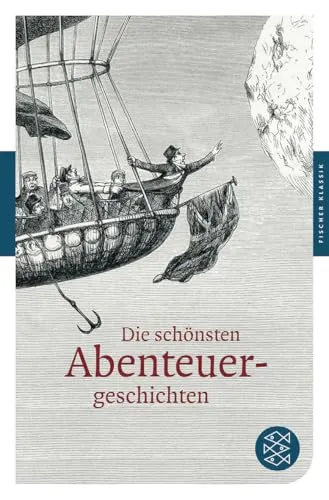Produktbild Die schönsten Abenteuergeschichten: Originalausgabe (Fischer Klassik)