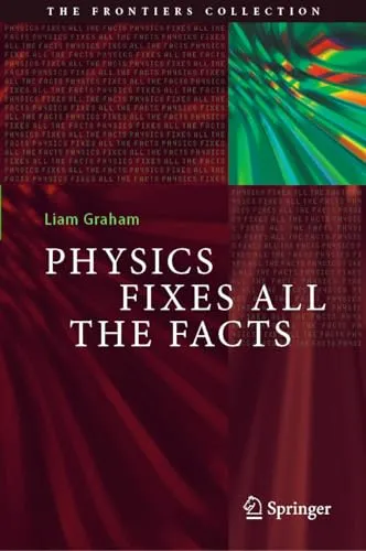 Physics Fixes All the Facts (The Frontiers Collection)