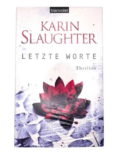 Letzte Worte: Thriller von Karin Slaughter | Buch | Zustand Neu