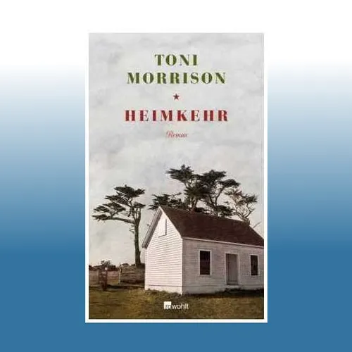 Heimkehr | Toni Morrison | Ungelesen