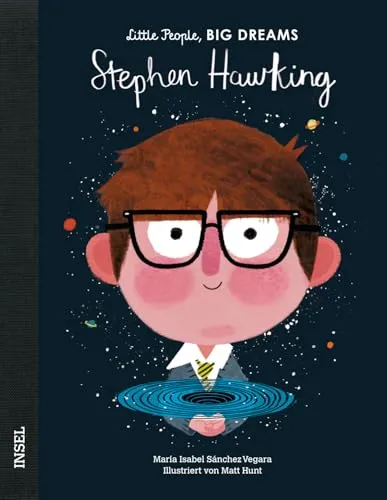 Stephen Hawking – Little People, BIG DREAMS (Deutsche Ausgabe): Kinderbuch ab 4 Jahre