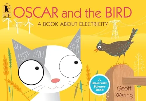 Produktbild Oscar and the Bird: A Book about Electricity (Start with Science)