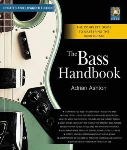 The Bass Handbook: The Complete Guide to Mastering the Bass Guitar