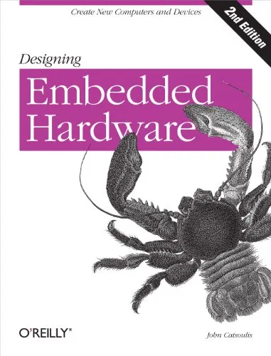 Produktbild Designing Embedded Hardware: Create New Computers and Devices (O'Reilly Ser.)