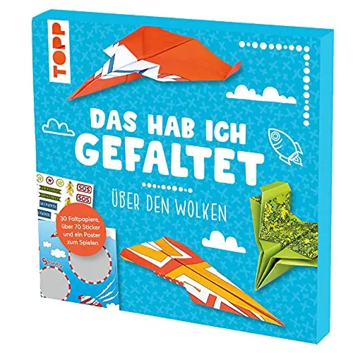 Das hab ich gefaltet Papierset - Papierflieger über den Wolken: Papierset zum Falten und Spielen. Mit 30 Faltblättern, über 70 Stickern und Spielposter