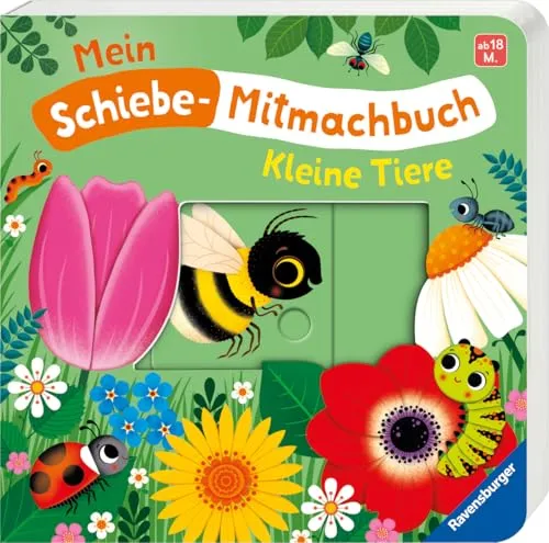Kleine Tiere - Spielbuch mit spannenden Schiebe-Elementen zum Bewegen und Entdecken - für Kleinkinder ab 18 Monaten (Mein Schiebe-Mitmachbuch)