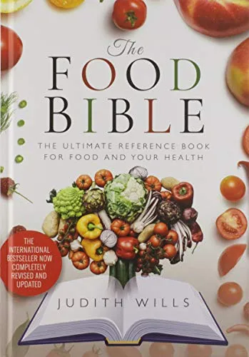 Produktbild The Food Bible: The Ultimate Reference Book for Food and Your Health