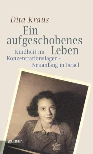 Ein aufgeschobenes Leben: Kindheit im Konzentrationslager - Neuanfang in Israel - Erinnerungen & Tagebücher des Dritten Reiches, eindrucksvolle Berichte über Kindheit im Konzentrationslager und den Neuanfang in Israel.