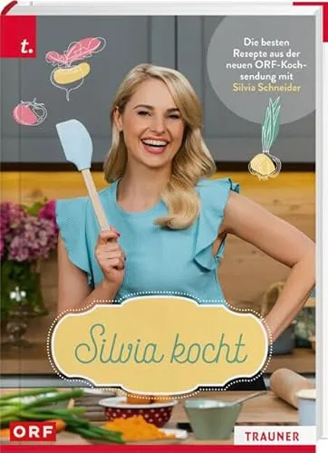 Produktbild Silvia kocht: Die besten Rezepte aus der ORF-Kochsendung
