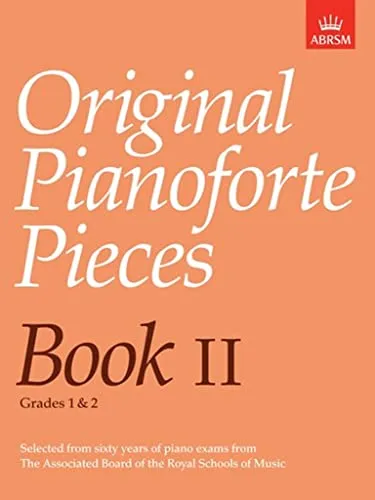 Original Pianoforte Pieces, Book II (Original Pianoforte Pieces (ABRSM))