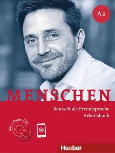 Menschen A2: Deutsch als Fremdsprache - Arbeitsbuch mit 2 Audio-CDs - Deutsch als Fremdsprache, interaktives Arbeitsbuch mit 2 Audio-CDs für effektives Lernen und optimale Sprachpraxis.