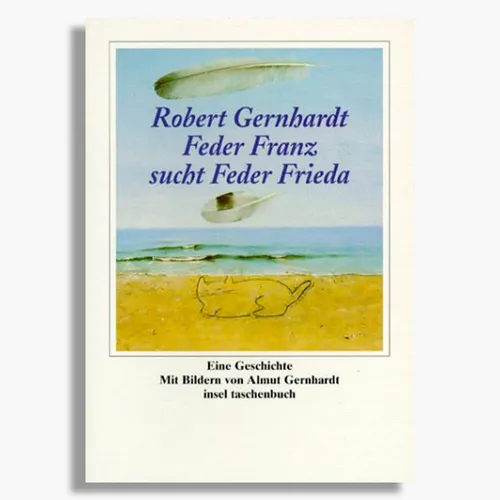 Out of Print★Neuware! Feder Franz sucht Feder Frieda