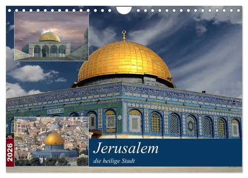 Jerusalem, die heilige Stadt (Wandkalender 2026 DIN A4 quer), CALVENDO Monatskal