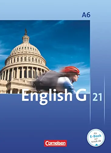 English G 21 - Abschlussband 6: Schulbuch für das 10. Schuljahr - Englisch lernen mit dem Abschlussband 6, ideal für die 6-jährige Sekundarstufe I, bietet umfassende Vorbereitung auf Prüfungen und fördert Sprachkompetenz.