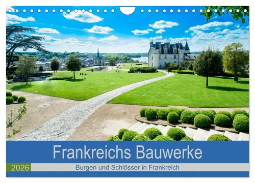 Tanja Voigt | Frankreichs Bauwerke - Schlösser & Burgen Kalender 2025 - Entdecken Sie die historischen Meisterwerke Frankreichs in diesem Kalender. Mit 14 Seiten voller beeindruckender Ansichten, ideal für Kunstliebhaber und Reisende.