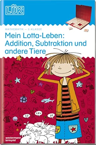LÜK: 2. Klasse - Mathematik Mein Lotta-Leben: Addition, Subtraktion und andere Tiere (LÜK-Übungshefte: Mathematik)