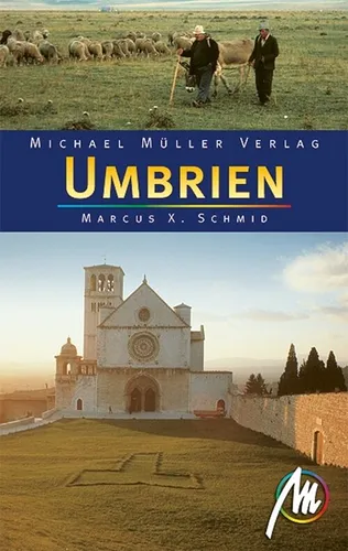 UMBRIEN Reiseführer Michael Müller 07 Italien Perugia Assisi o. Toscana Toskana