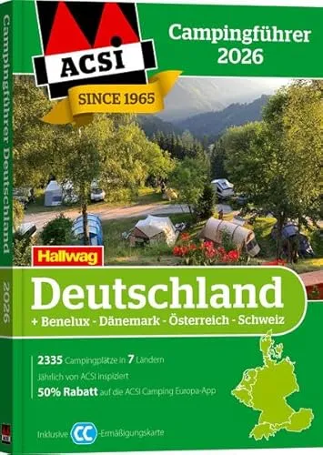 ACSI Campingführer Deutschland 2026: Inkl. Benelux-Dänemark-Österreich-Schweiz und ACSI CampingCard Ermässigungskarte (Hallwag ACSI Campingführer)