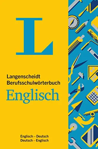 Langenscheidt Berufsschulwörterbuch Englisch: Englisch - Deutsch / Deutsch - Englisch