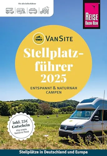 VanSite Stellplatzführer 2025 - Freizeit, Haus & Garten – Entdecken Sie naturnahe Stellplätze in Deutschland und Europa für unvergessliche Camping-Abenteuer.