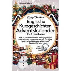 Happy Christmas! Englische Kurzgeschichten Adventskalender von Bookmundo