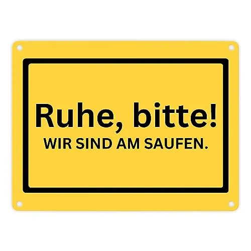 Ruhe bitte Metallschild in 15x20 cm mit Spruch Wir sind am saufen gelbes Warnschild für Freunde zum Geburtstag Alkohol Bier Blechschild Wein witzig