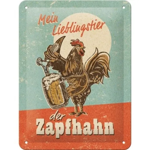 Blechschild Lieblingstier Zapfhahn