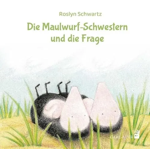Die Maulwurf-Schwestern und die Frage, Roslyn Schwartz