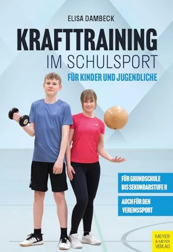 Krafttraining im Schulsport für Kinder und Jugendliche - Innovatives Krafttraining für Kinder und Jugendliche, fördert die körperliche Entwicklung und stärkt das Selbstbewusstsein im Schulsport.