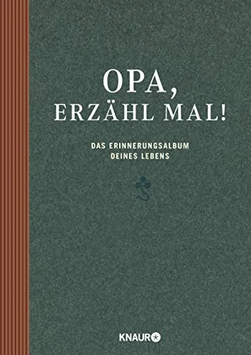 Opa, erzähl mal: Das Erinnerungsalbum deines Lebens - Unterhaltungsliteratur, ein persönliches Erinnerungsalbum, das Generationen verbindet und Geschichten lebendig hält.
