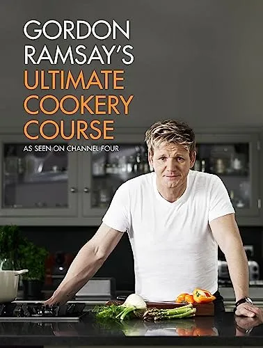 Gordon Ramsay's Ultimate Cookery Course - Kochkurs von Gordon Ramsay, ideal für Anfänger und Fortgeschrittene, um kulinarische Fähigkeiten zu verbessern und köstliche Gerichte zu kreieren.