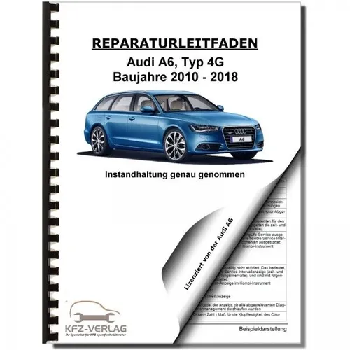 Audi A6, Typ 4G (10>) Instandhaltung, Inspektion, Wartung - Reparaturanleitung