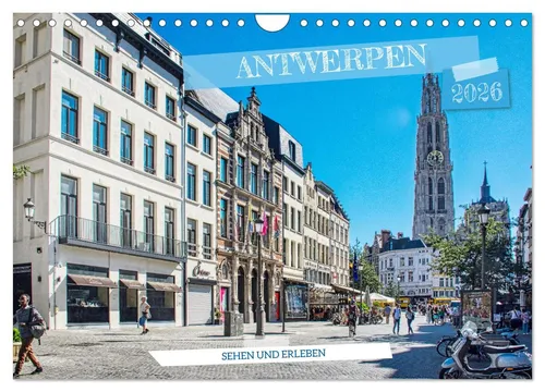 Thomas Bartruff | Antwerpen - sehen und erleben (Wandkalender 2026) - Kalender mit 14 Seiten, zeigt die Schönheit Antwerps rund um den Grote Markt. Ideal für Kunstliebhaber und Reisefans, um die Stadt zu erleben.